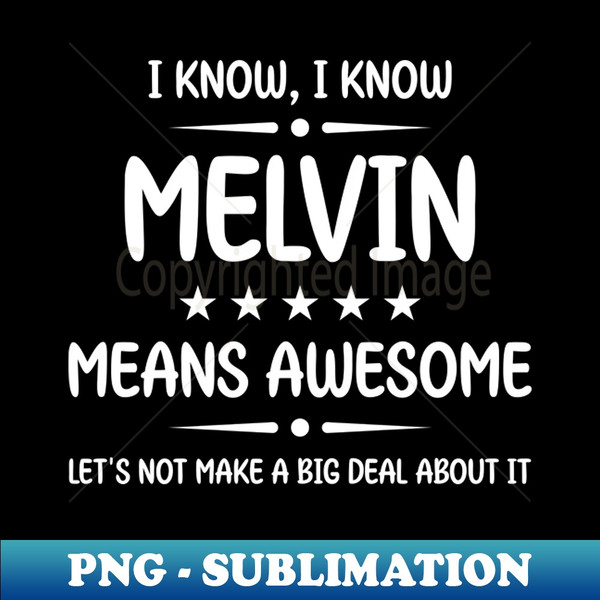 TS-20231104-3133_Best Melvin Ever Awesome Melvin Name Personalized Birthday Gift 5036.jpg