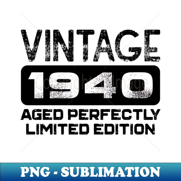 PE-20231104-2300_Birthday Gift Vintage 1940 Aged Perfectly 5782.jpg
