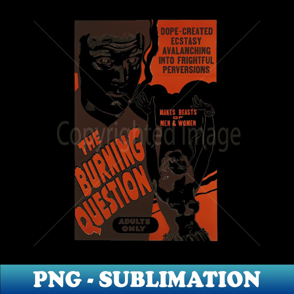 LS-20231105-12066_REEFER MADNESS- The Burning Question Propaganda Poster 4341.jpg