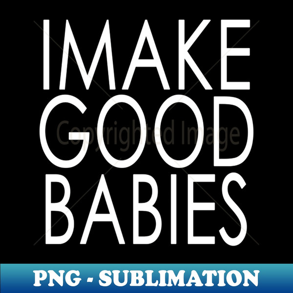 RC-20231106-10615_I Make Good Babies Announcement Gifts 2983.jpg