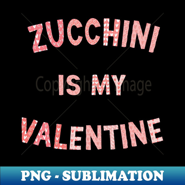 PW-20231106-18580_Valentines Day Zucchini is My Valentine Love Letter Heart Graphic 9222.jpg