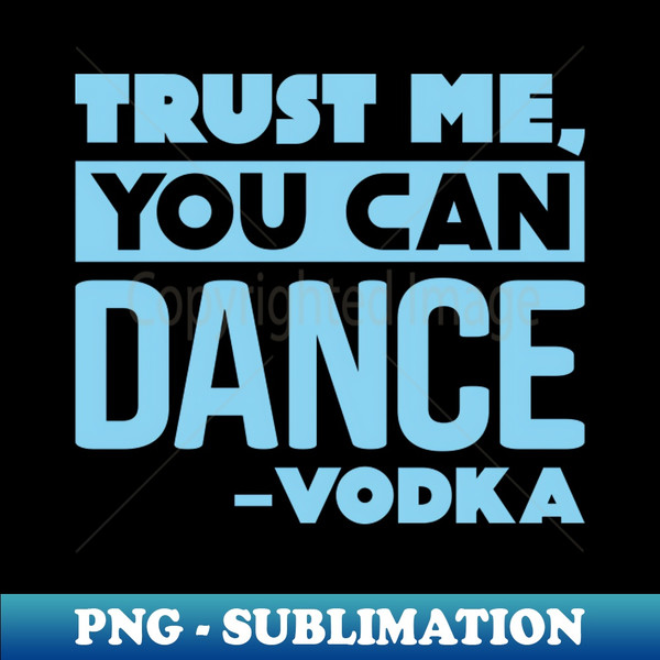 RE-20231106-18202_Trust me you can dance - Vodka 9629.jpg