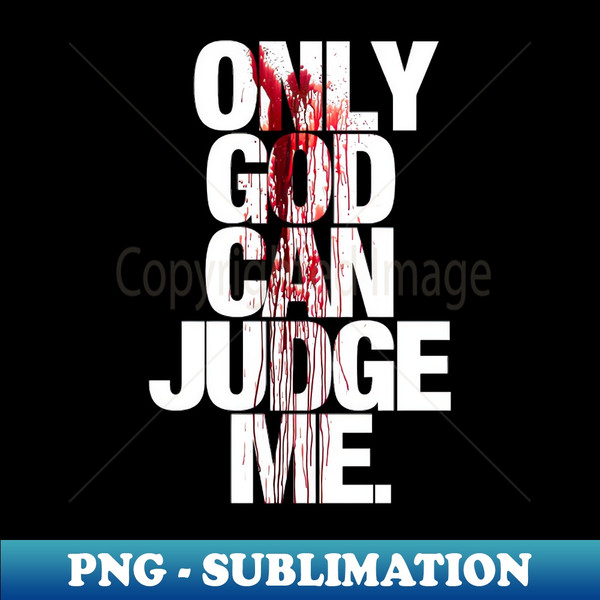 QE-20231106-4944_Only God Can Judge Me 3145.jpg