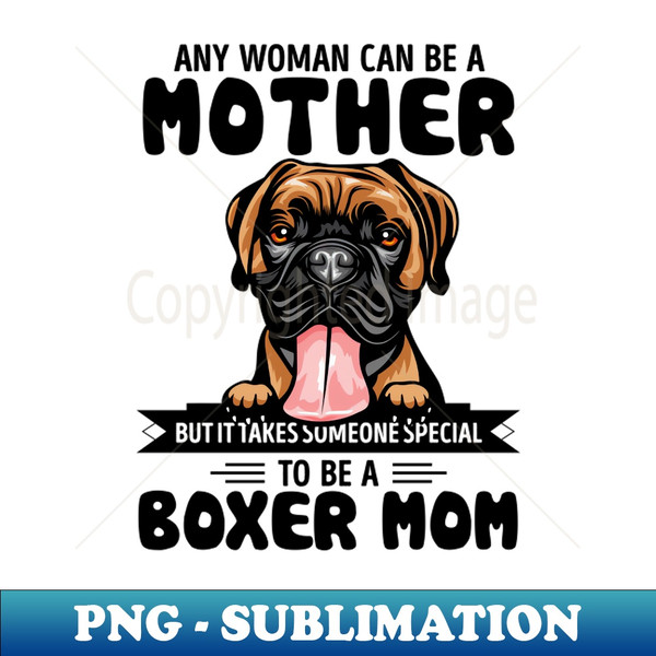 GX-20231107-446_Any woman can be a Mother but it takes someone special to be a BOXER MOM 1638.jpg