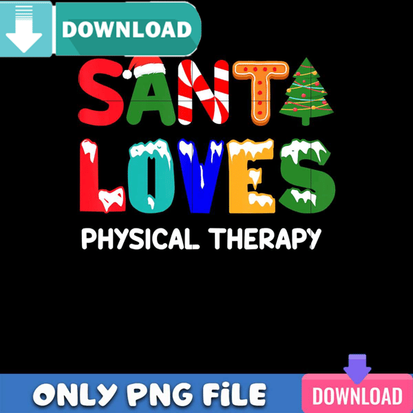 Santa Loves Physical Therapy Png Best Files Design Download.jpg