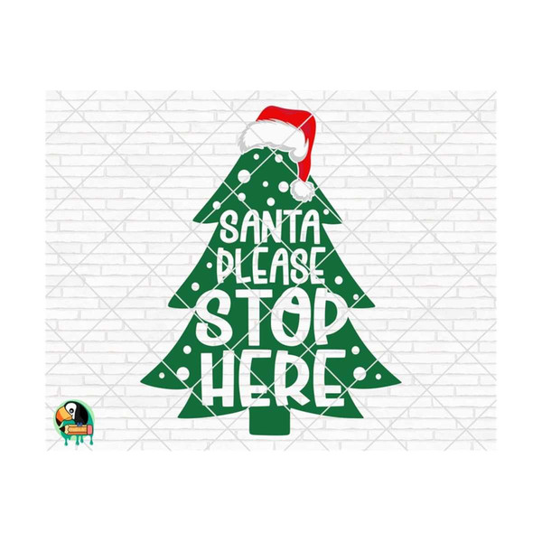 1011202385610-santa-please-stop-here-svg-christmas-tree-svg-merry-image-1.jpg