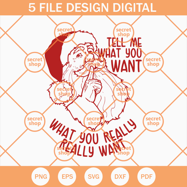 Tell Me What You Want SVG, What You Really Really Want Santa SVG, Santa Claus Portrait SVG - SVG Secret Shop.jpg