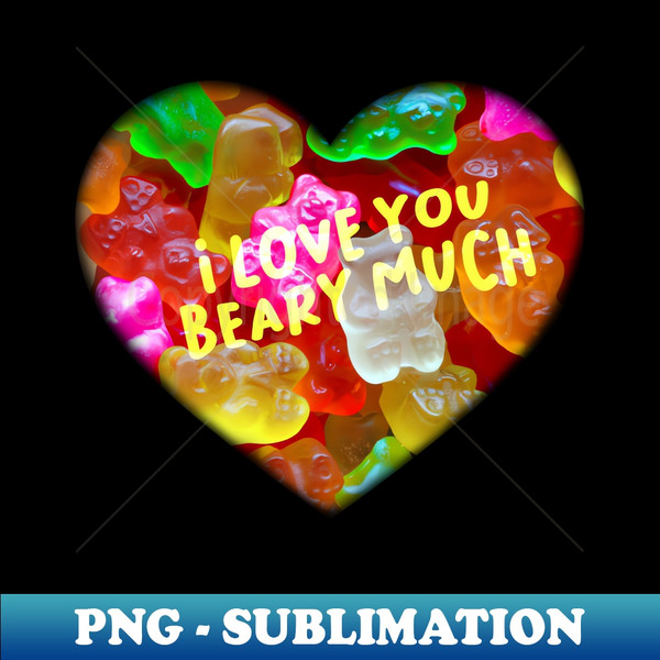 SA-20231112-14812_I Love You Beary Much Funny Gummy Bears Matching Couple 7323.jpg