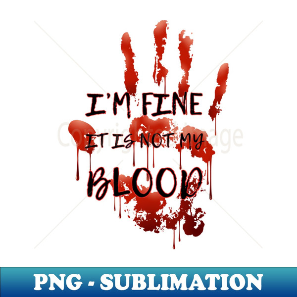 IY-20231113-17392_Im fine it is not my blood - bloody hand print 4465.jpg