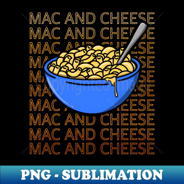 KL-20231113-9352_Mac and Cheese Mac n Cheese Macaroni and Cheese Vintage Graphic 1792.jpg