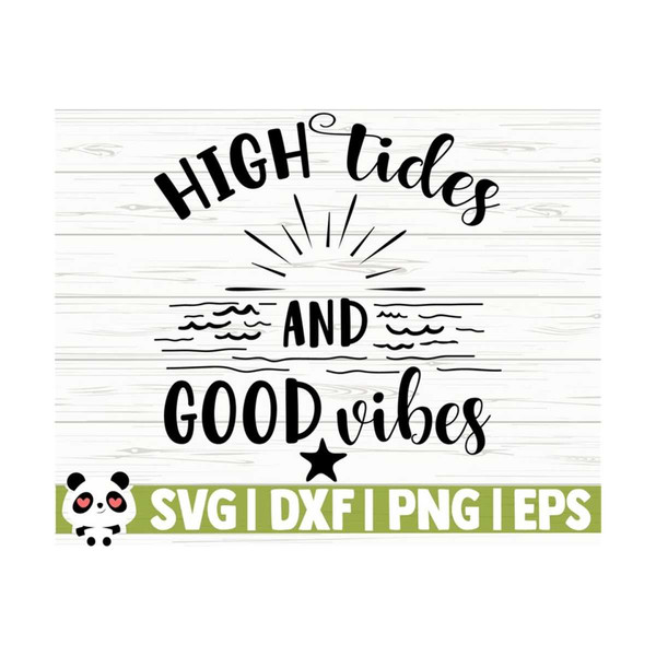 14112023105543-high-tides-and-good-vibes-summer-svg-summer-quote-svg-beach-image-1.jpg