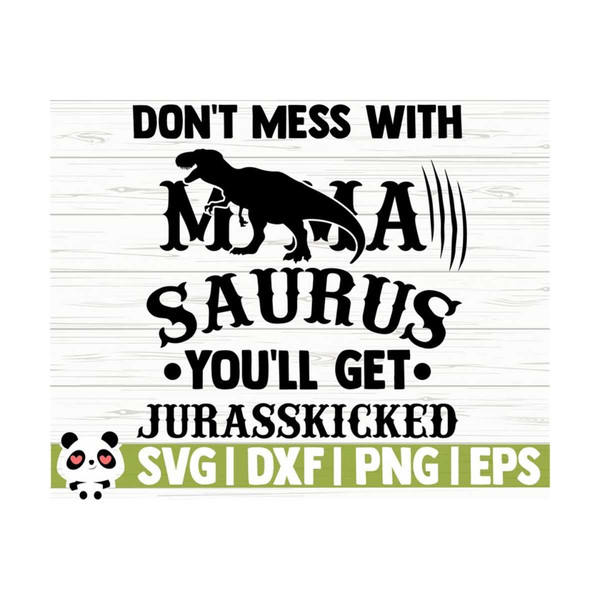14112023112341-dont-mess-with-mamasaurus-youll-get-jurasskicked-image-1.jpg