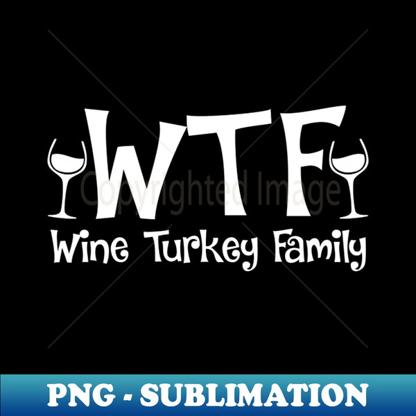 DT-20231114-23030_WTF Wine Turkey Family 4659.jpg
