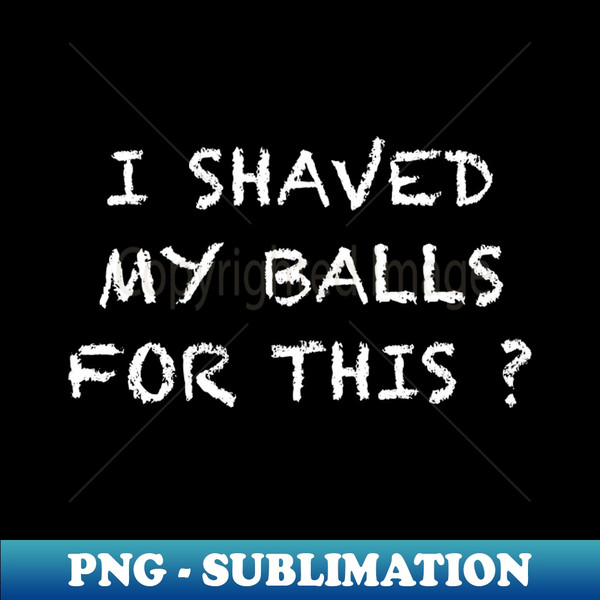 SK-20231114-11258_I Shaved my Balls for This 7664.jpg
