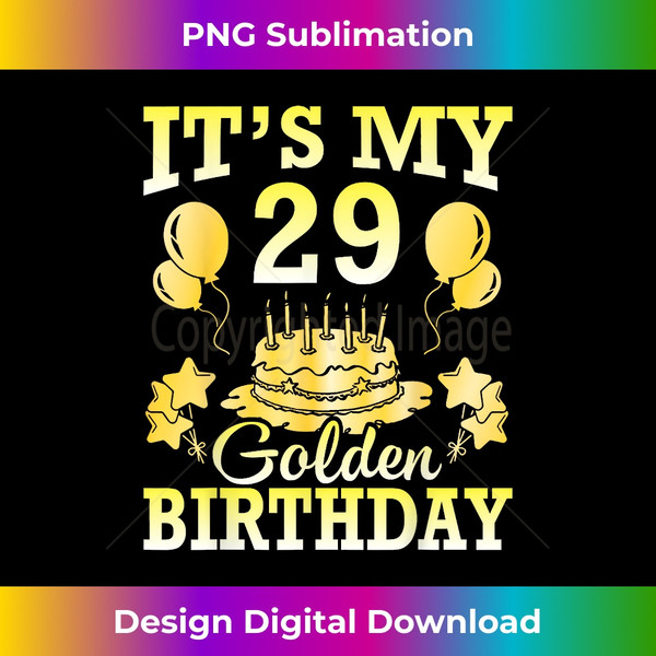 TJ-20231114-2575_It's My 29 Years Golden Birthday Happy Dad Mom Son Daughter.jpg