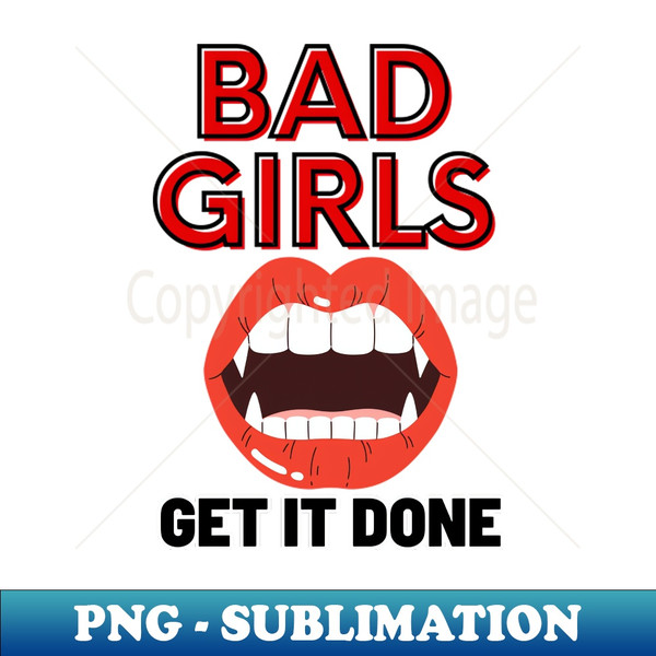 GC-20231114-1684_Bad Girls Get It Done 6739.jpg