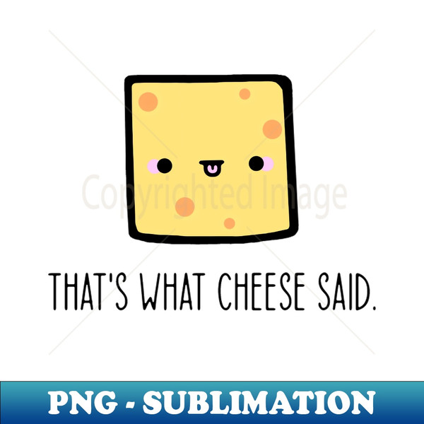 QL-20231115-21789_Thats What Cheese Said 6425.jpg