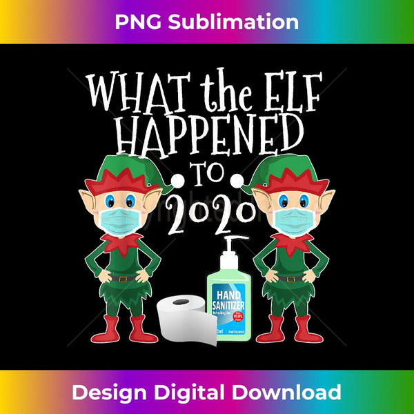 QF-20231115-2088_Funny Christmas 2020 Elf - What the Elf Happened to 2020.jpg