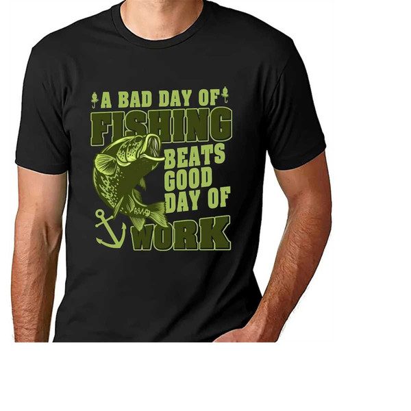 Mens Fishing T Shirt  A Day of Fishing Beats Good Day of Work