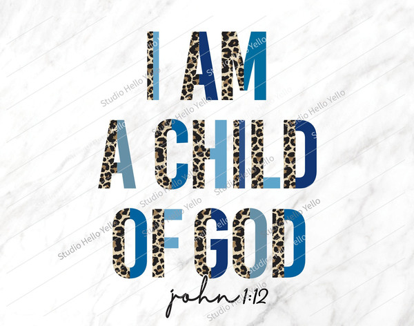 I am a Child of God Png, I am a Child of God,Christian Png,Religious,Christian,Bible Verse,Png,Printable,Sublimation,God,Jesus,Nursery decor 1.jpg