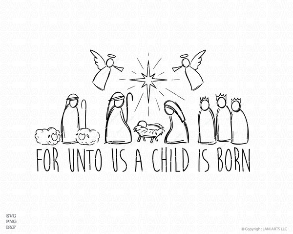 Nativity Scene Svg Png Dxf Christian Christmas Advent Jesus Angel Religious Christmas For Unto Us A Child Is Born instant digital download 7.jpg