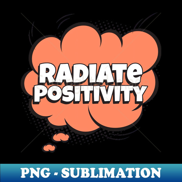 UV-20231116-16766_Radiate Positivity - Comic Book Graphic 6216.jpg