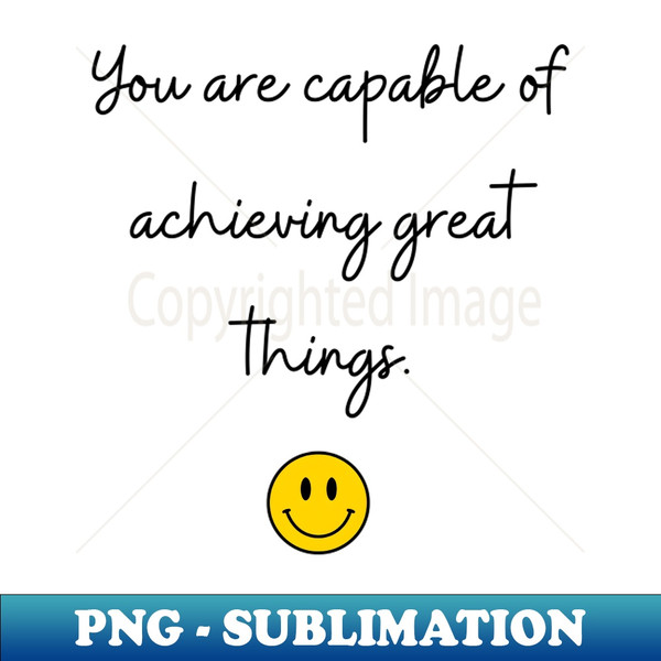 GH-20231116-15443_You are capable of achieving great things 9050.jpg