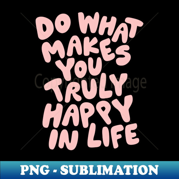 ZF-20231117-3985_Do What Makes You Truly Happy in Life 2869.jpg