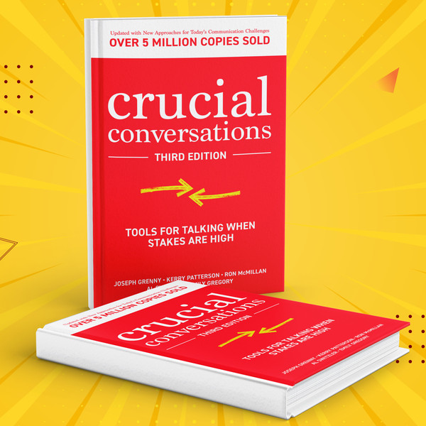 Crucial Conversations Tools for Talking When Stakes are High - Inspire  Uplift