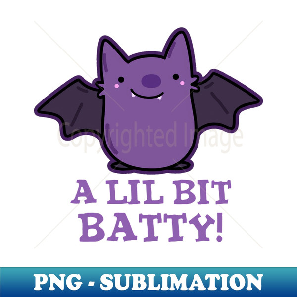 OJ-20231117-431_A Little Batty Cute Baby Bat Pun 6216.jpg