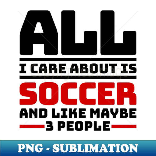 ZP-20231118-1363_All I care about is soccer and like maybe 3 people 4552.jpg