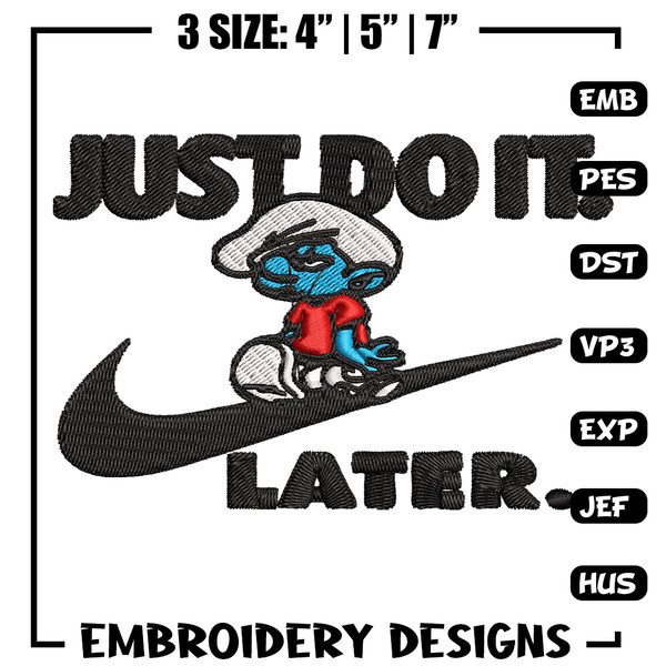 Just Do It Later Smurfs Embroidery design, Smurfs Embroidery, logo design, Embroidery File, logo shirt, Digital download.jpg