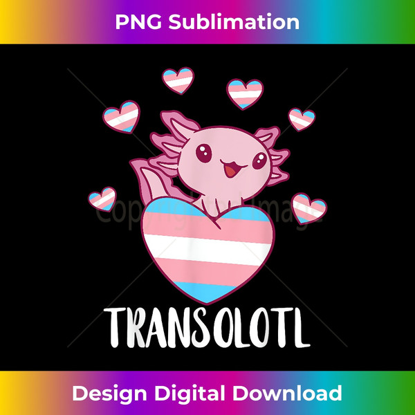 MM-20231119-1785_Transgender Happy Axolotl LGBTQ Trans Pride Equality 2030.jpg