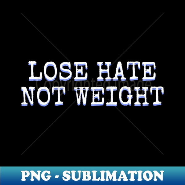MO-20231119-26650_Lose Hate Not Weight 6224.jpg