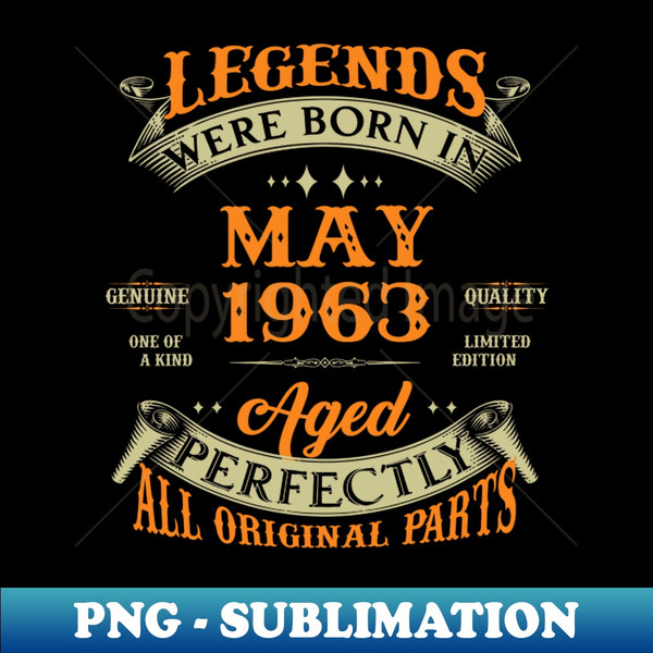 SM-20231120-27558_Legends Were Born In May 1963 60 Years Old 60th Birthday Gift 1633.jpg