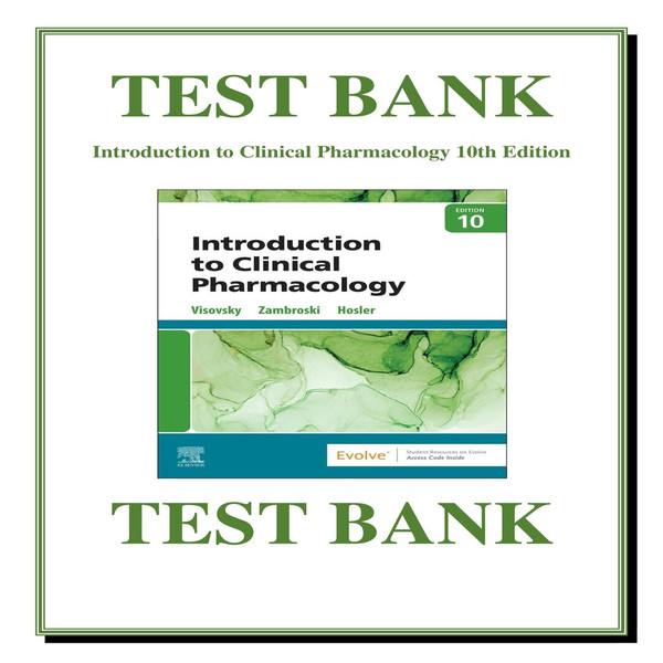 Introduction to Clinical Pharmacology 10th Edition Test Bank by Constance Visovsky-1-10_00001.jpg