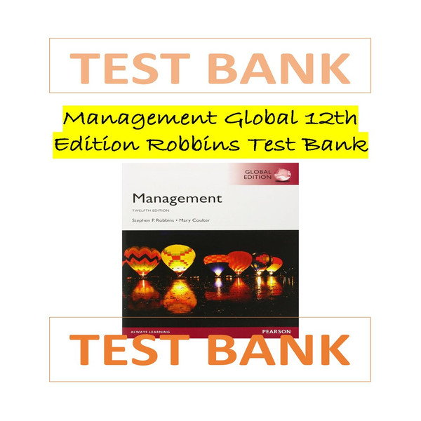 Management Global 12th Edition Robbins Test Bank-1-10_00001.jpg