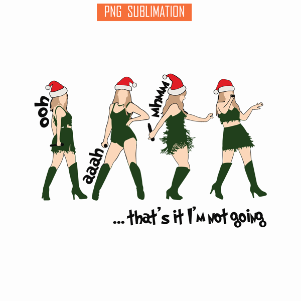 TLS13112379-That Not Im Going SVG PNG EPS DXF PDF, Taylor Swift SVG, Christmas SVG.png
