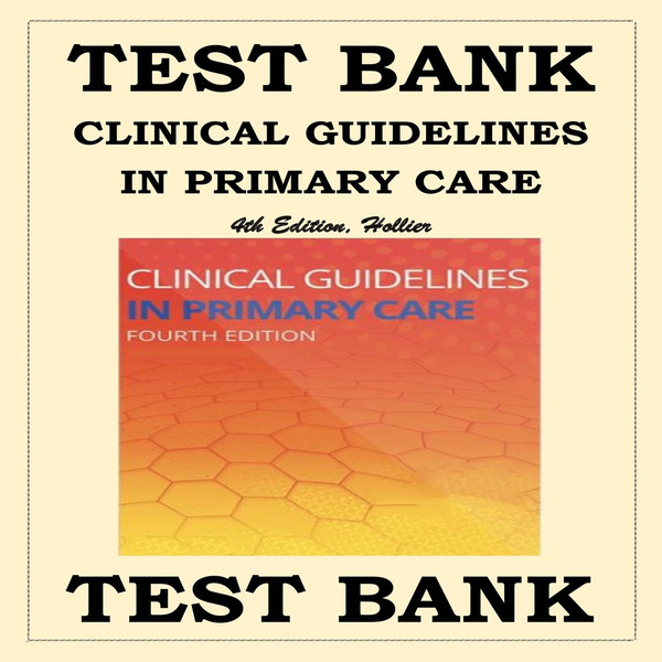 CLINICAL GUIDELINES IN PRIMARY CARE 4TH EDITION HOLLIER TEST BANK-1-10_00001.jpg