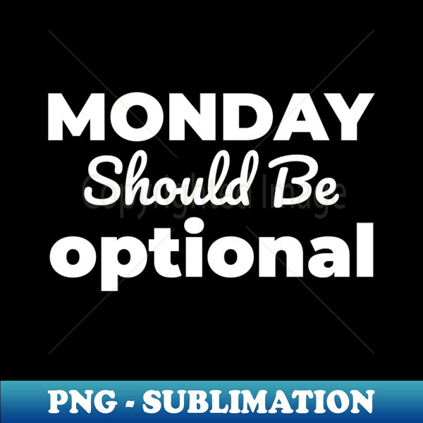 YC-20231121-26502_Funny Mondays Sayings Design 4682.jpg