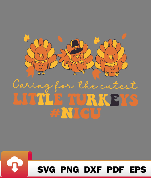 Thanksgiving SVG, Caring For Cutest Little Pumpkins Turkeys Nicu Thanksgiving Retro Relax SVG - WildSvg.jpg