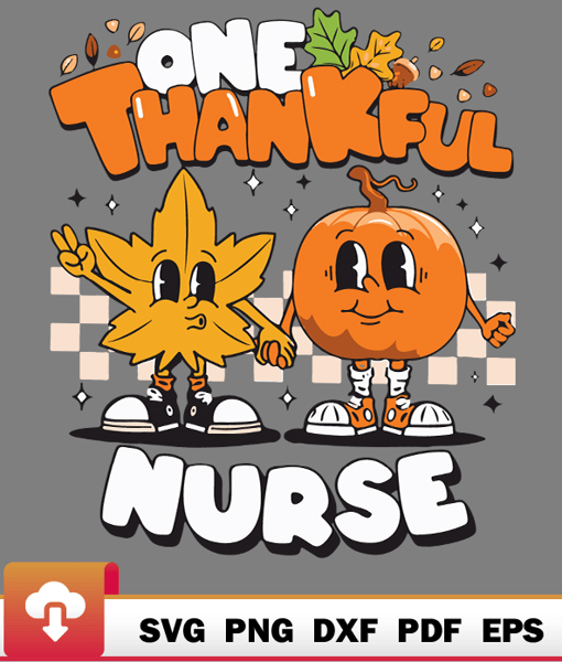 Thanksgiving SVG, One Thankful Nurse Thanksgiving Autumn One Thankful Nurse Great Relax SVG - WildSvg.jpg