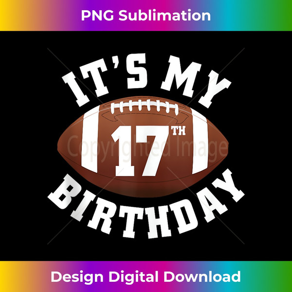 EZ-20231122-6060_It's My 17th Birthday Boy 17 Year Old Gift American Football Tank Top 0117.jpg