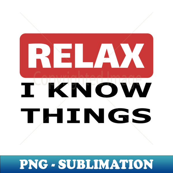 TX-11742_Relax I know things 8210.jpg