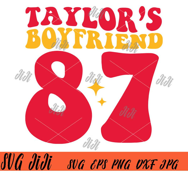 Taylor's-Boyfriend-87-SVG,-Go-Taylor's-Boyfriend-SVG,-In-My-Taylor-Kelce-Era-SVG.jpg