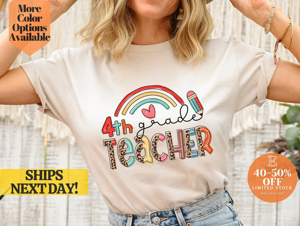 Colorful Rainbow 4th Grade Teacher T-Shirt, 4th Grade Teacher Shirt - Rainbow Design, Bright and Fun 4th Grade Teacher Tee.jpg