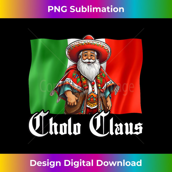 VT-20231123-1767_Cholo Christmas - Cholo Claus - Funny Mexican Santa Tank Top 0334.jpg