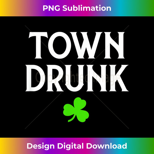 TG-20231123-1134_Town Drunk - Irish Clover Beer Drinking Bar Pub Mens Womens 4995.jpg
