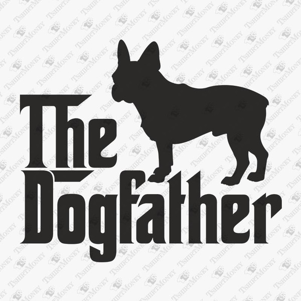 195315-the-dogfather-french-bulldog-svg-cut-file-2.jpg