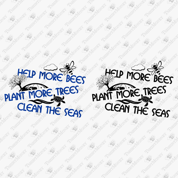 199089-help-more-bees-plant-more-trees-clean-the-seas-svg-cut-file.jpg